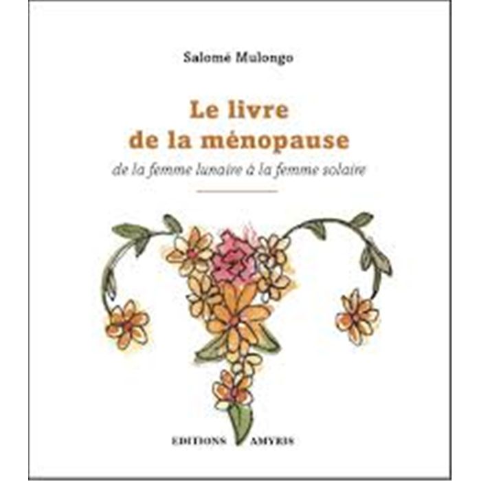 LIVRE DE LA MENOPAUSE SALOME MULONGO LIVRE DE LA MENOPAUSE SALOME MULONGO